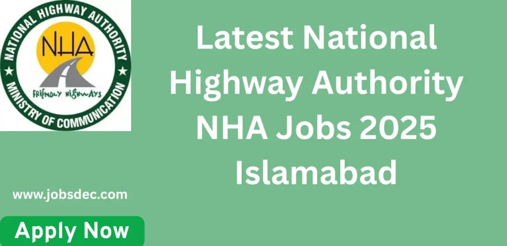 Latest National Highway Authority NHA Jobs 2025 Islamabad